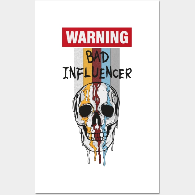 Bad influencer Wall Art by PaperHead